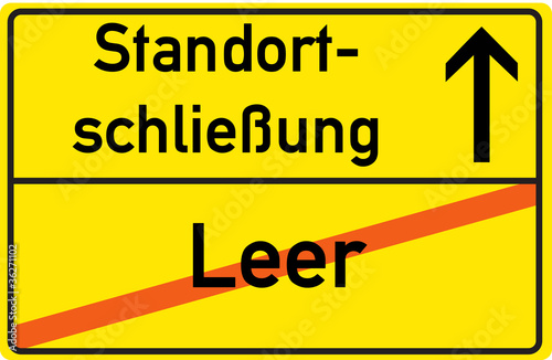 Schild Standortschließung Leer