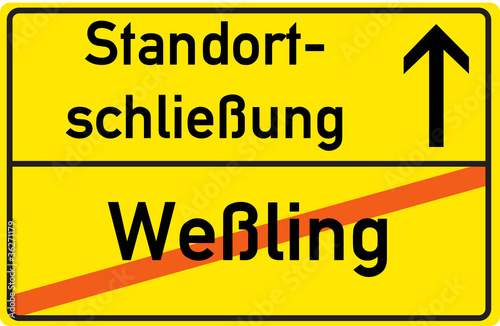 Schild Standortschließung Weßling