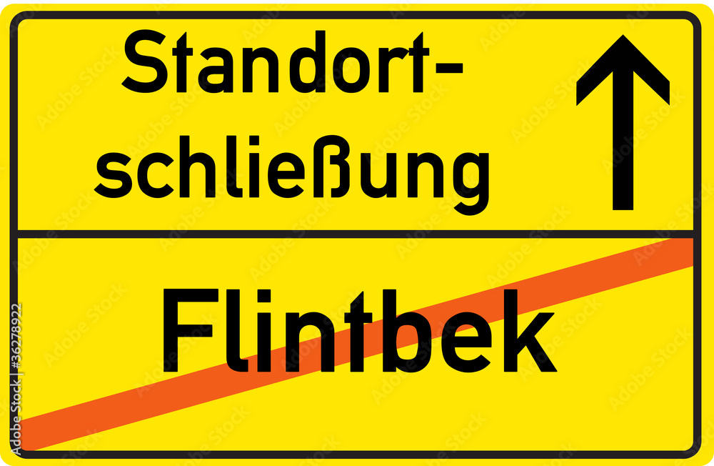Schild Standortschließung Flintbek Schild Standortschließung Flintbek
