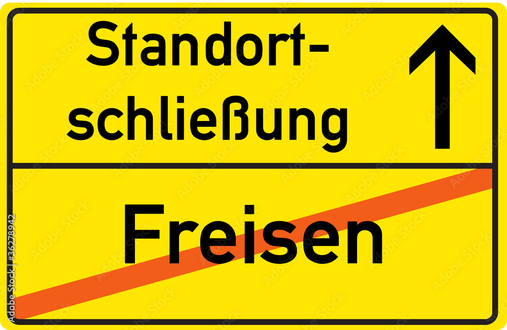 Schild Standortschließung Freisen