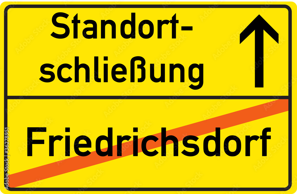Schild Standortschließung Friedrichsdorf