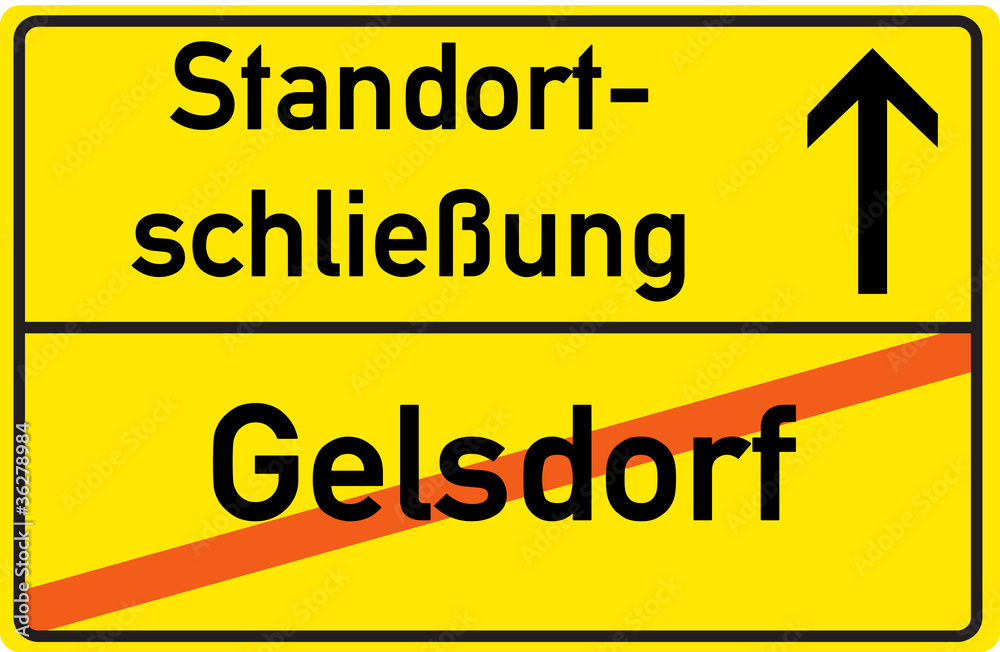 Schild Standortschließung Gelsdorf Schild Standortschließung Gelsdorf