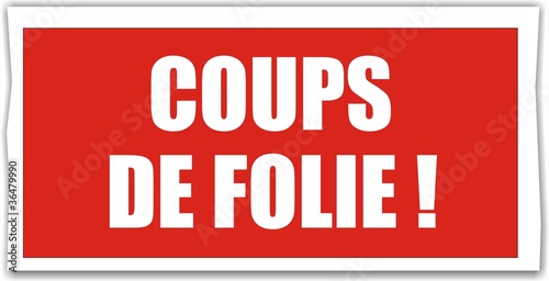 étiquette coup de folie