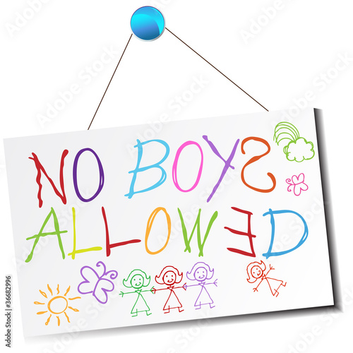 No Boys Allowed Sign