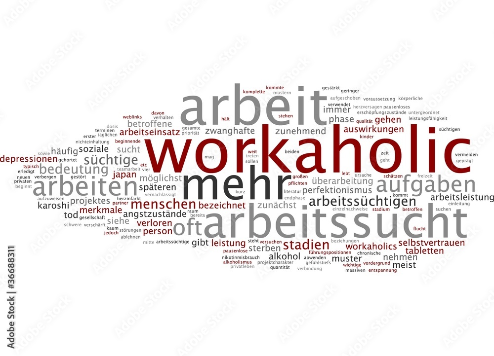 Arbeitssucht / Workaholic