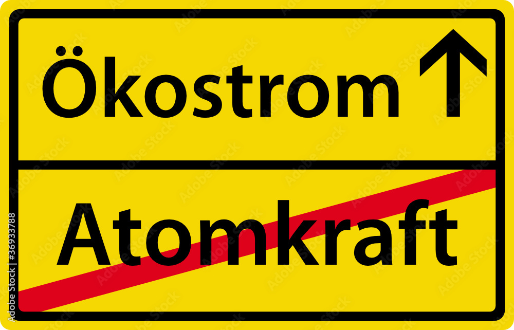 Ökostrom anstatt Atomkraft Ortsausgangsschild Ökostrom anstatt Atomkraft Ortsausgangsschild