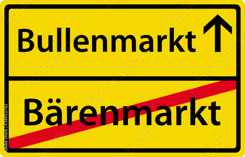 Bullenmarkt - Bärenmarkt Ortsausgangsschild Zeichen