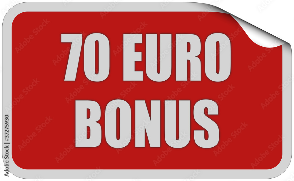 Sticker rot eckig curl oben 70 EURO BONUS Sticker rot eckig curl oben 70 EURO BONUS