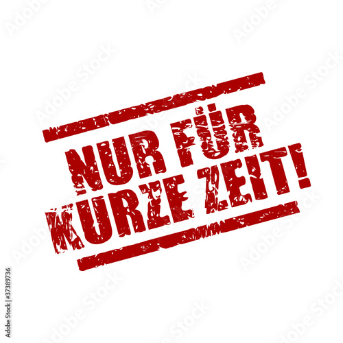 stempel eckig nur für kurze zeit! I