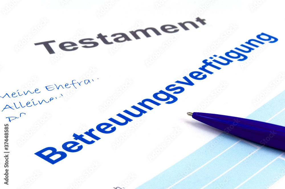 Betreuungsverfügung und Testament Betreuungsverfügung und Testament