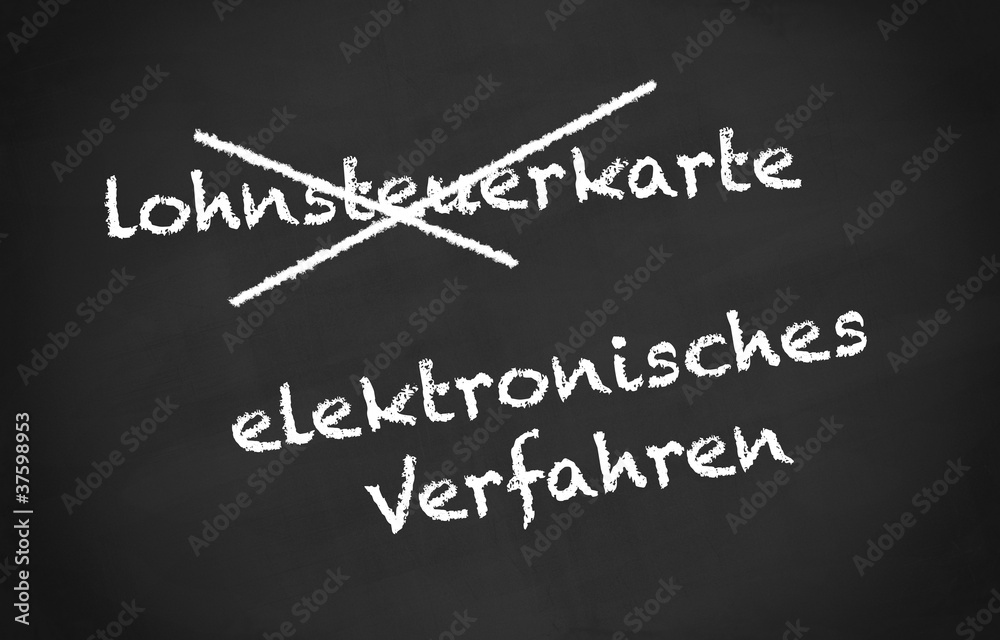 Fototapeta premium Kreidetafel Lohnsteuerkarte
