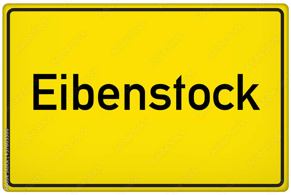 Ortseingangsschild der Stadt Eibenstock Ortseingangsschild der Stadt Eibenstock