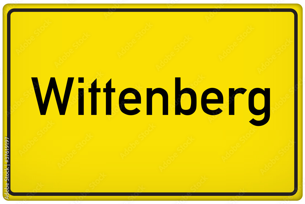 Ortseingangsschild der Stadt Wittenberg Ortseingangsschild der Stadt Wittenberg