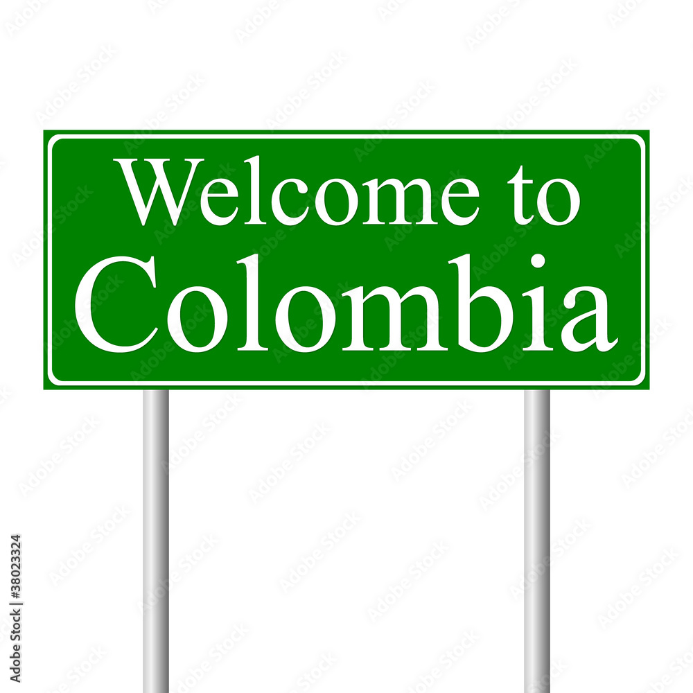 Welcome to Colombia, concept road sign Welcome to Colombia, concept road sign