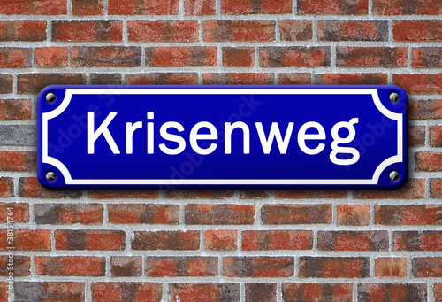 Strassenschild - Krisenweg