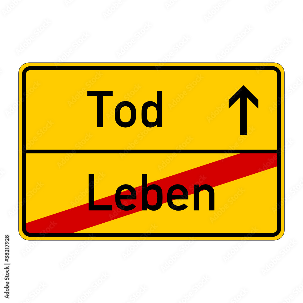 ortsschild leben tod I ortsschild leben tod I