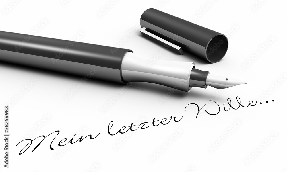 Fototapeta premium Mein letzter Wille... - Stift Konzept
