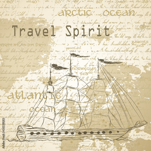Travel background with vintage map and handwritten ship ship