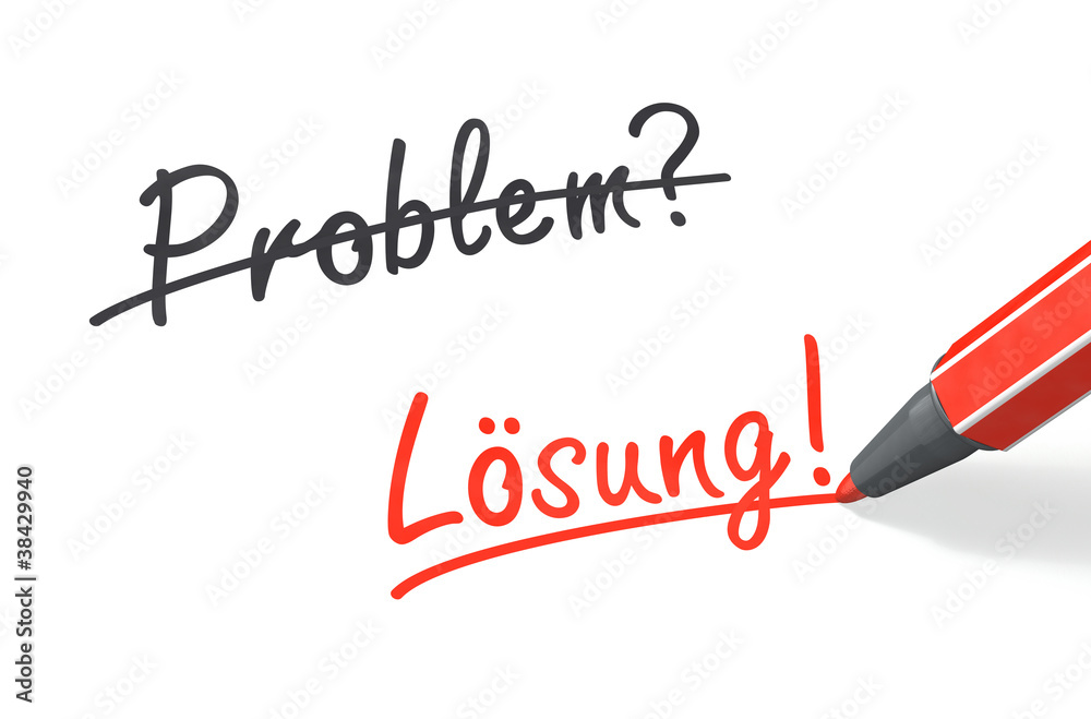 Problem? Lösung! Problem? Lösung!