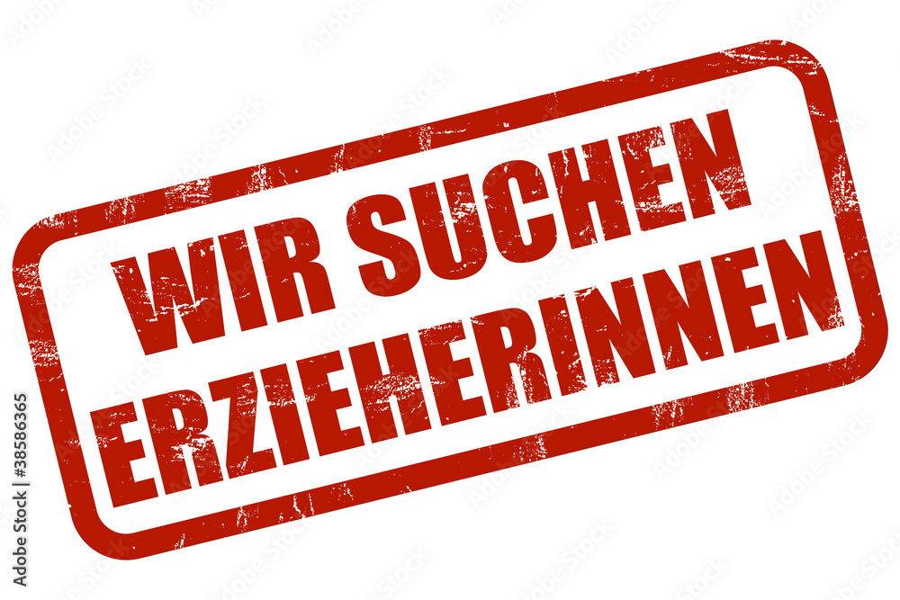 Grunge Stempel rot WIR SUCHEN ERZIEHERINNEN Grunge Stempel rot WIR SUCHEN ERZIEHERINNEN