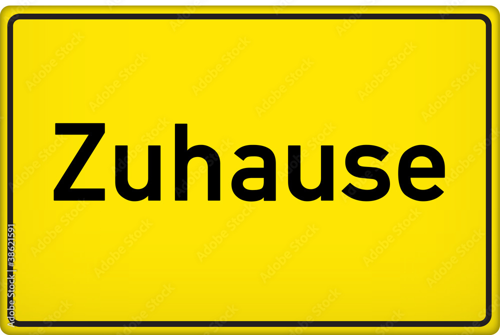 Ortsschild Zuhause Ortsschild Zuhause