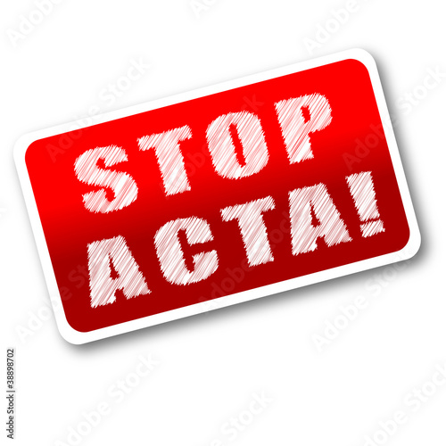 ANTI ACTA Demonstration Schild