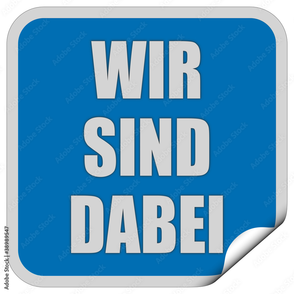 Sticker blau quadrat cu WIR SIND DABEI Stock-Illustration | Adobe Stock