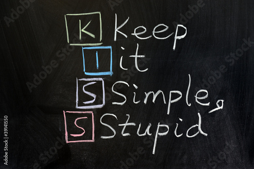 KISS, keep it simple, stupid