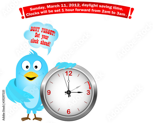 Daylight saving time begins. Blue Bird.