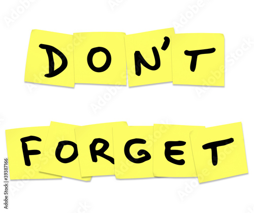 Don't Forget Reminder Words on Yellow Sticky Notes