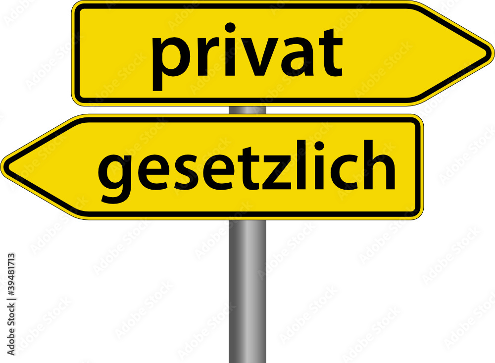 privat oder gesetzlich Schild Zeichen privat oder gesetzlich Schild Zeichen