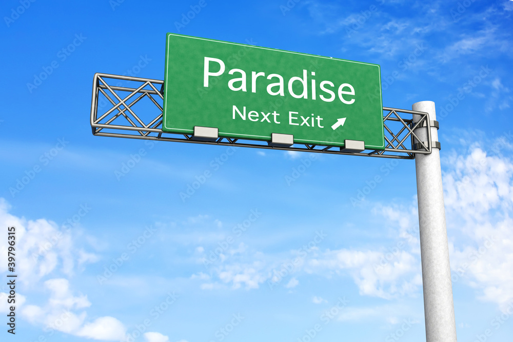 Fototapeta premium Nächste Ausfahrt - Paradise
