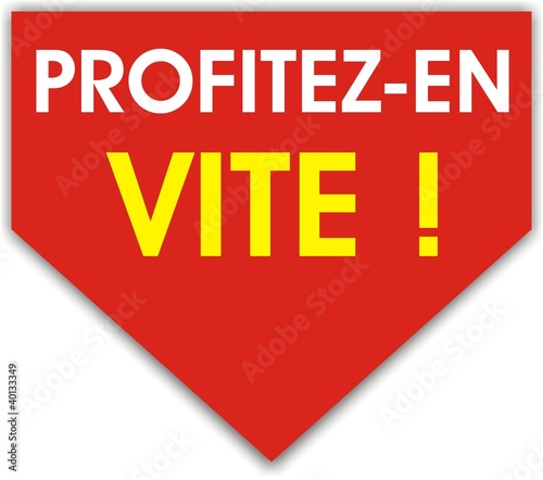 étiquette profitez-en vite