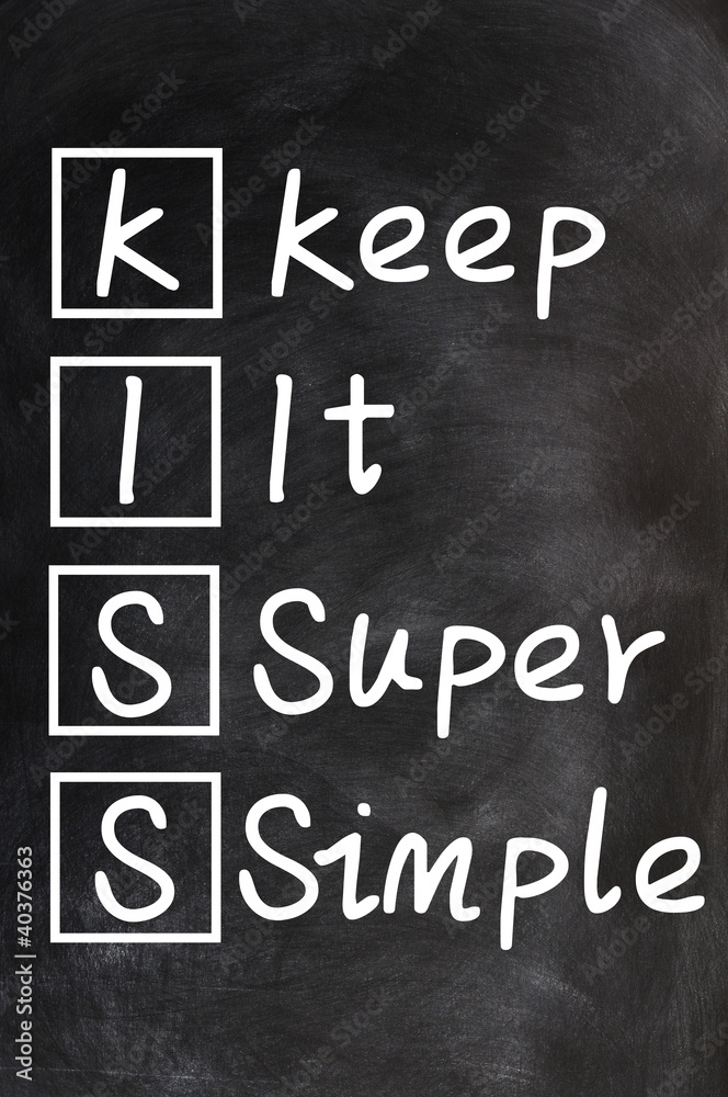 Fototapeta premium Acronym of kiss for Keep it super simple