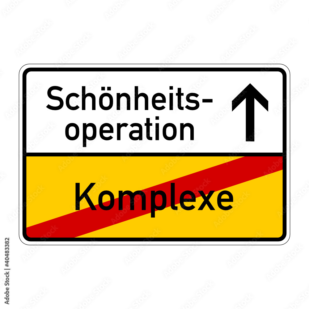 ortsschild komplexe schönheitsoperation I ortsschild komplexe schönheitsoperation I