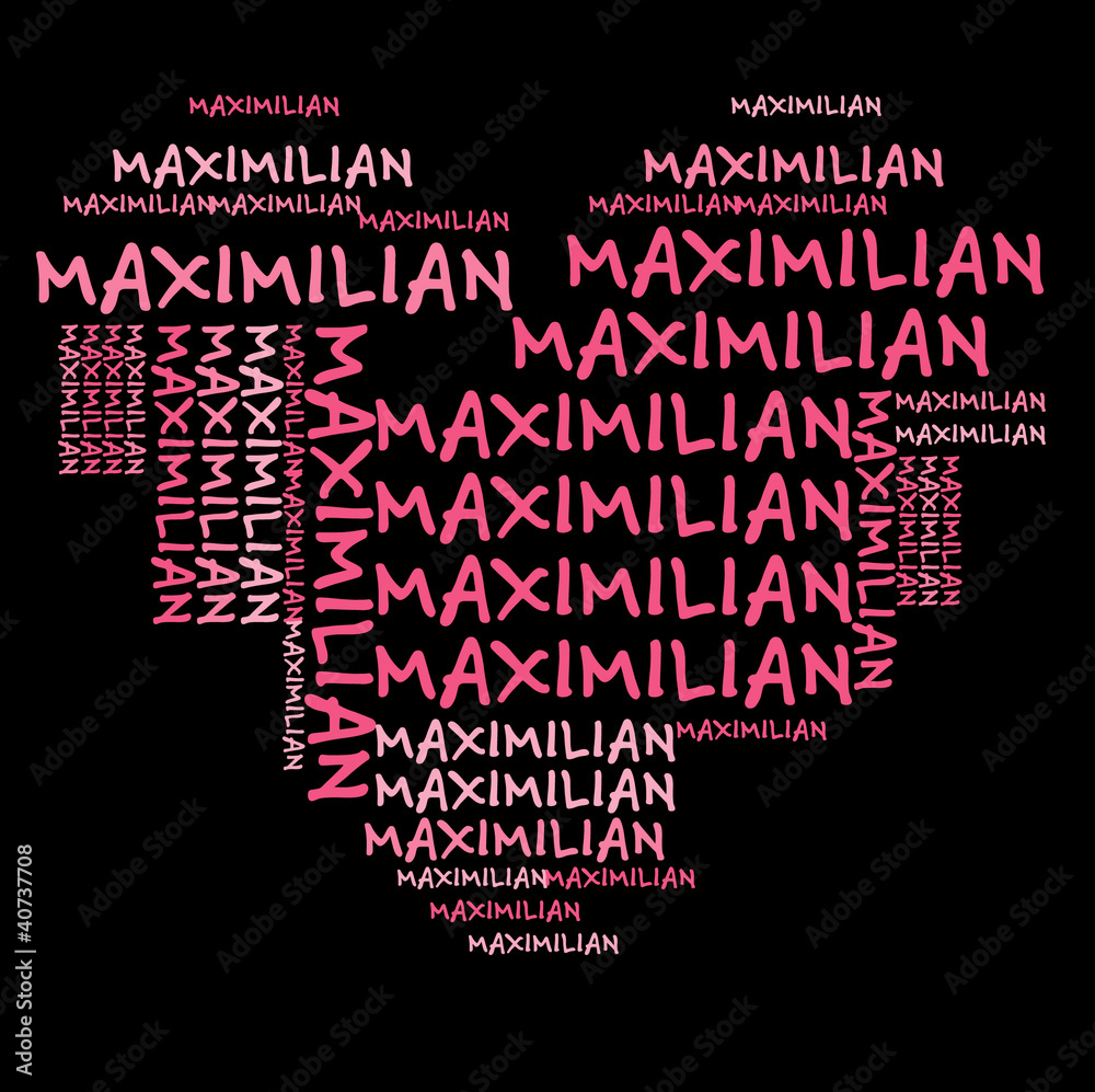 Ich liebe Maximilian | I love Maximilian