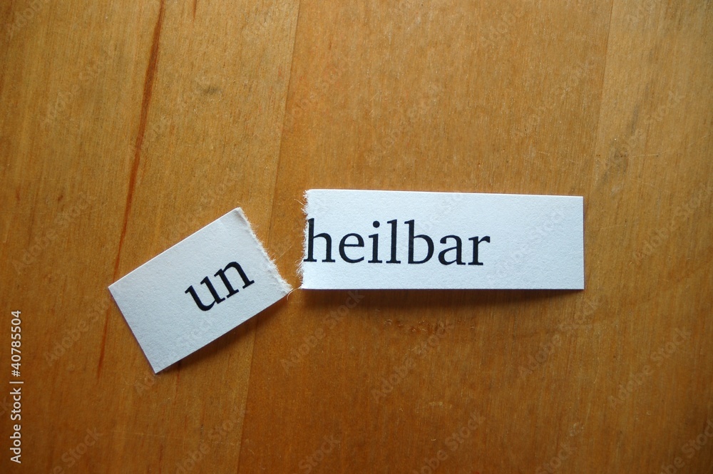 un-heilbar