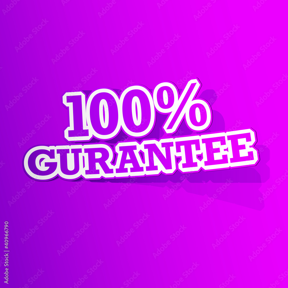 100 percent Gurantee Sticker 100 percent Gurantee Sticker