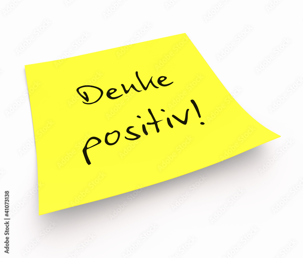 Notizzettel - Denke positiv!