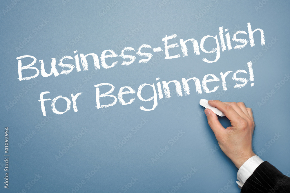 Business-Englisch for Beginners! Business-Englisch for Beginners!