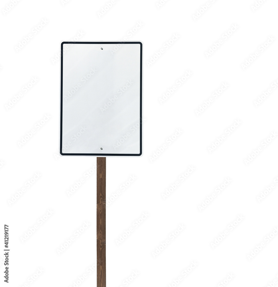 Tall Isolated Blank White Sign on Wood Post Tall Isolated Blank White Sign on Wood Post