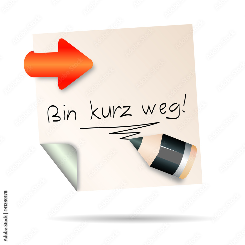 post it bin kurz weg Adobe Stock