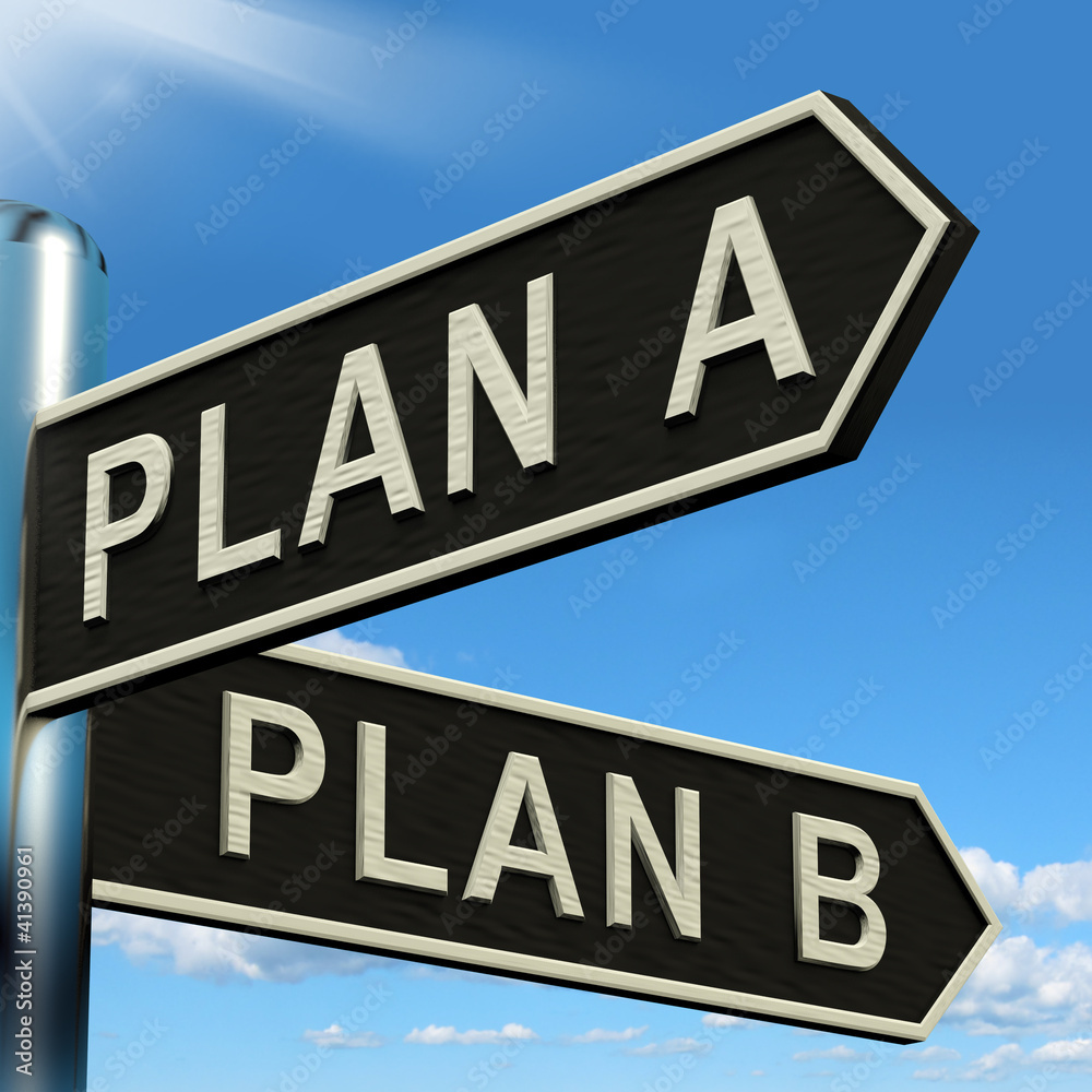 Plan A or B Choice Showing Strategy Change Or Dilema Plan A or B Choice Showing Strategy Change Or Dilema