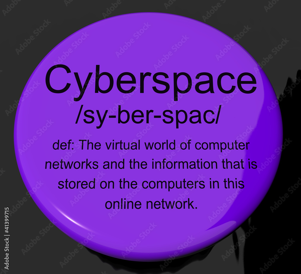 Cyberspace Definition Button Showing Virtual World Of Online Net Cyberspace Definition Button Showing Virtual World Of Online Net