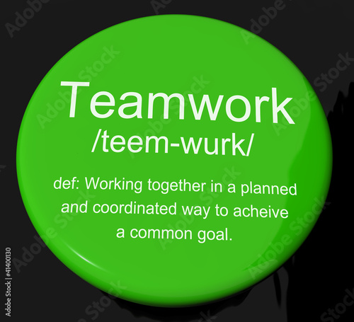 Teamwork Definition Button Showing Combined Effort And Cooperati photo