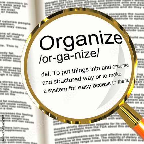 Organize Definition Magnifier Showing Managing Or Arranging Into