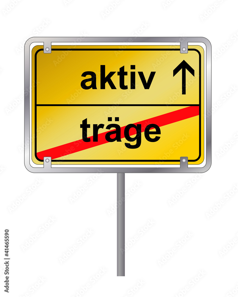 Ortsschild aktiv träge Wegweiser Ortsschild aktiv träge Wegweiser