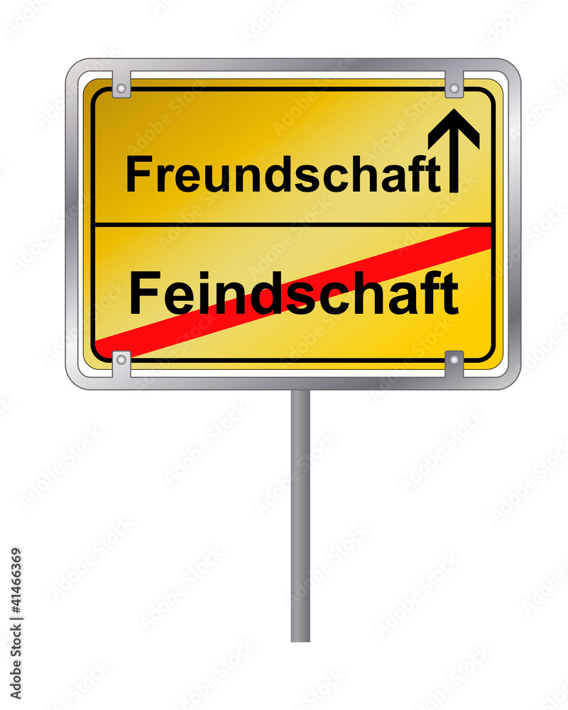 Ortsschild_ Freundschaft Feindschaft_Wegweiser Ortsschild_ Freundschaft Feindschaft_Wegweiser