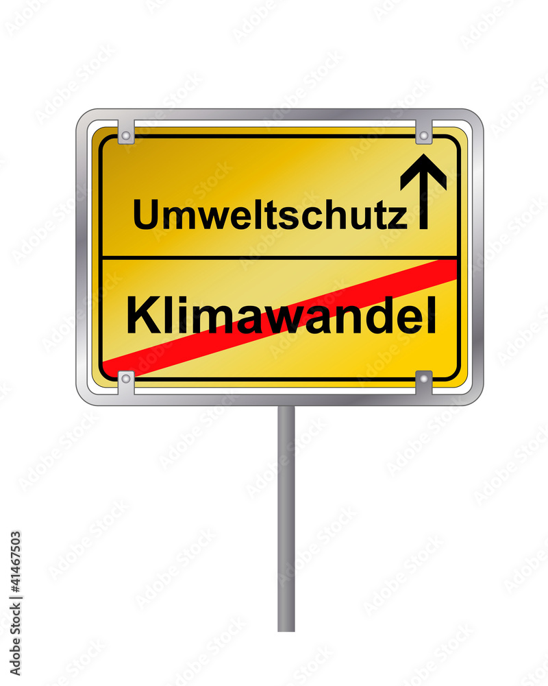 Ortsschild Umweltschutz Klimawandel Wegweiser Ortsschild Umweltschutz Klimawandel Wegweiser