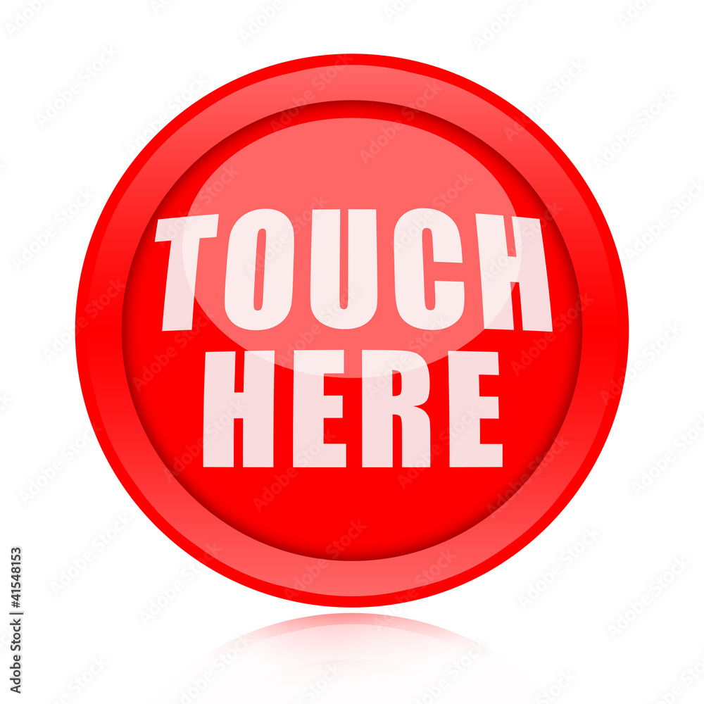 Touch Here Button Touch Here Button